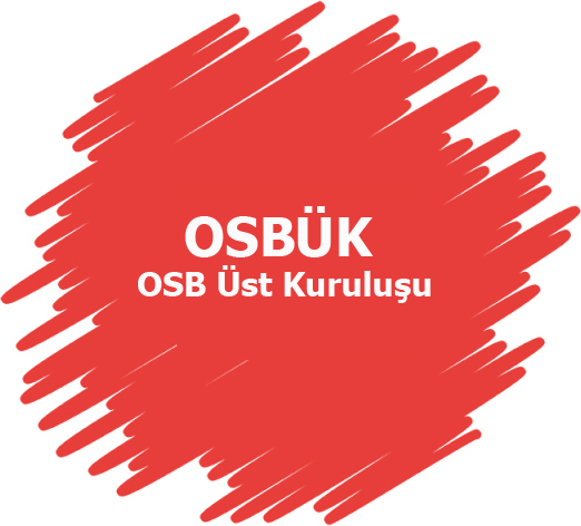 ORGANİZE SANAYİ BÖLGELERİ ÜST KURULUŞU