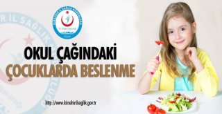 Sağlık Müdürlüğünden Çocuklara Beslenme Önerisi