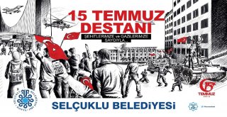 Selçuklu Belediyesinden Anlamlı 15 Temmuz Filmi