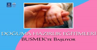 Busmek Anneleri Doğuma Hazırlayacak