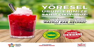 Nazillinin Doğal Kar Helvası Tescillendi